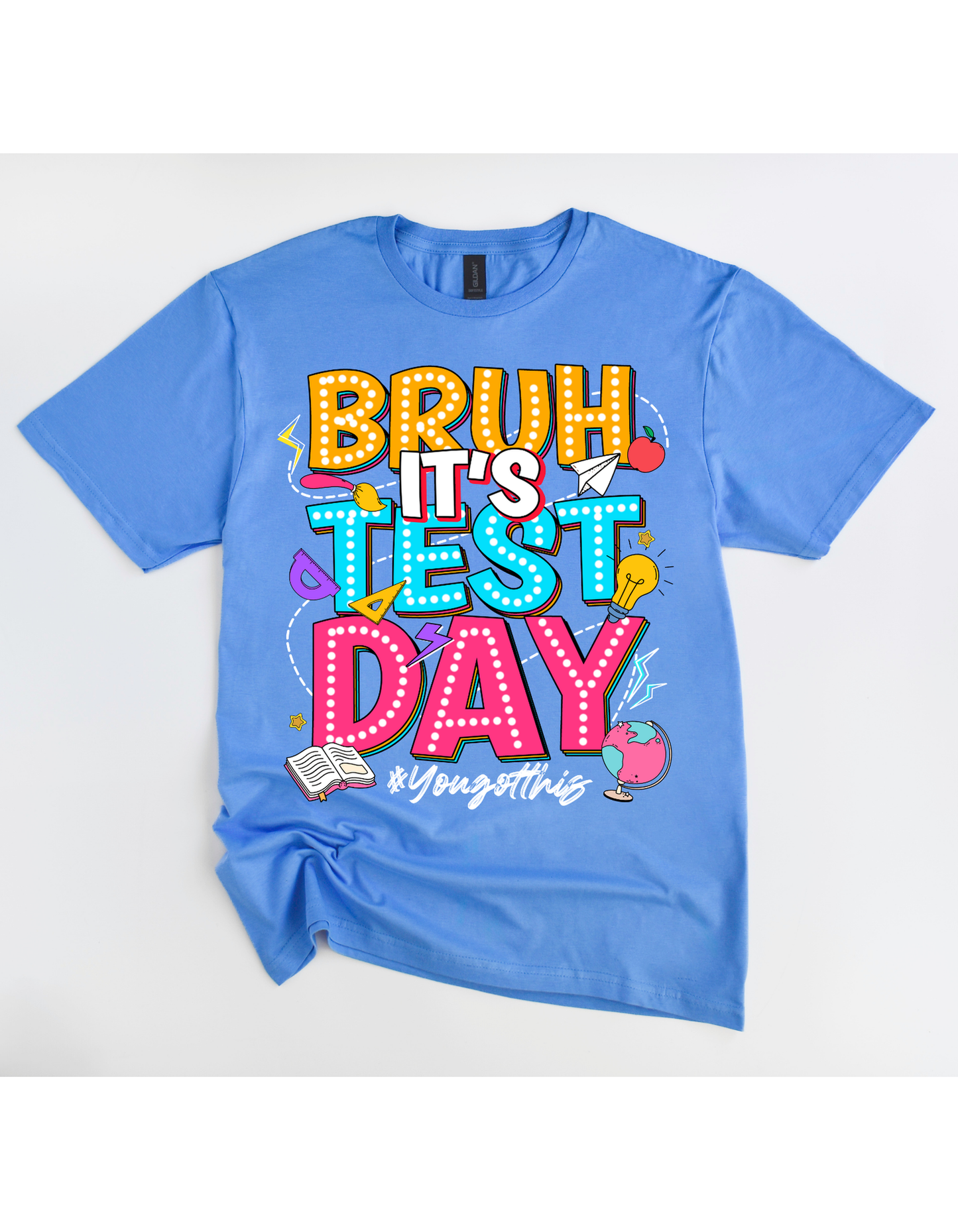 BRUH It's Test Day Tee
